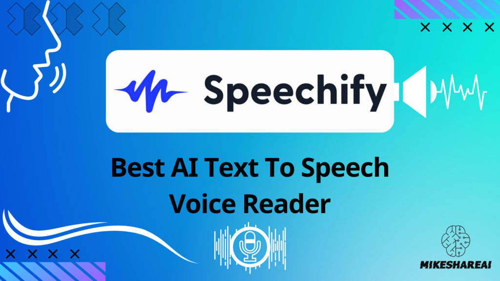 Speechify Review: Reliable and Convenient Text-to-Speech